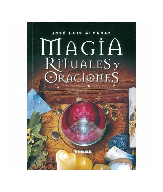 Libro Magia Rituales y Oraciones(Susaeta Tikal ) Jose luis Alcaraz