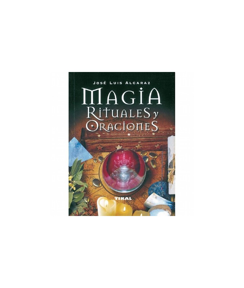 Libro Magia Rituales y Oraciones(Susaeta Tikal ) Jose luis Alcaraz