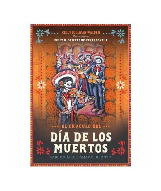 El Oraculo Del Dia De Los Muertos - Sullivan Walden Kelly (44 Cartas+Libro)